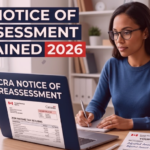 CRA Notice of Reassessment Explained 2026