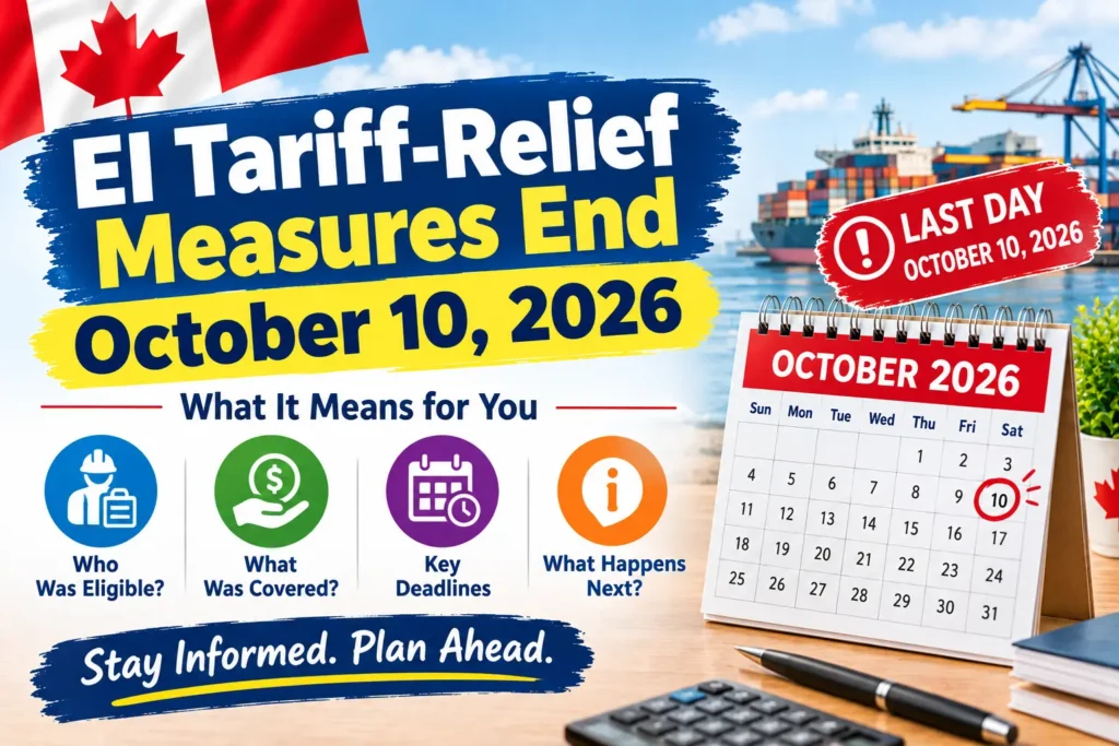 EI Tariff-Relief Measures End October 10, 2026
