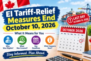 EI Tariff-Relief Measures End October 10, 2026