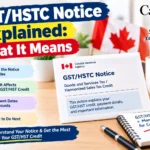 GSTHSTC Notice Explained What It Means